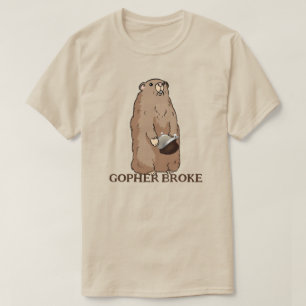 Camiseta Funny Gopher Broke