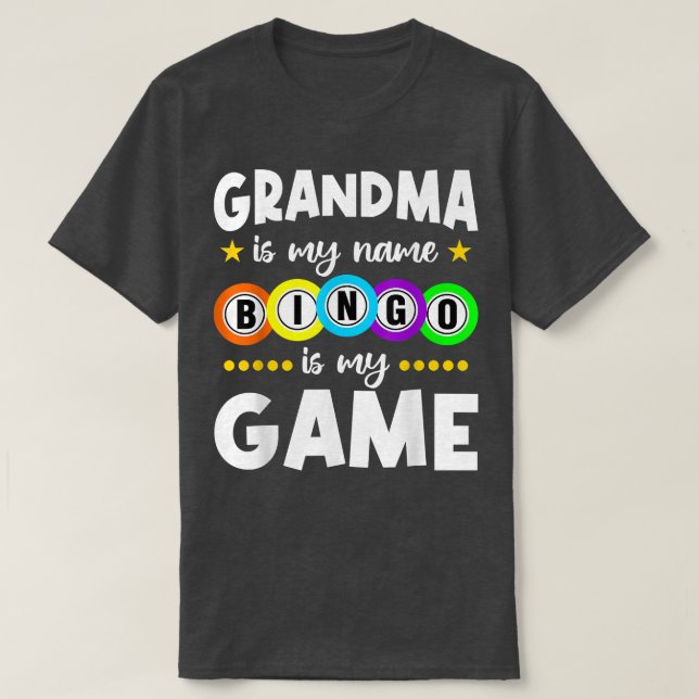 Camiseta Funny Grandma  Grandma Is My Name Bingo Is My Game (Frente do Design)