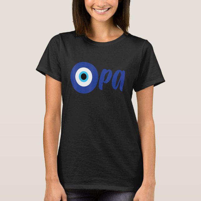 Camiseta Funny Greek Pride OPA Evil Eye Hellas Greece Evil  (Frente)