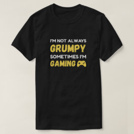 Camiseta Funny Grumpy Gamer Quote Design