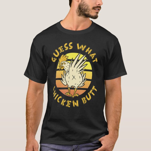 Camiseta Funny Guess What, Chicken Butt! White Design (Frente)