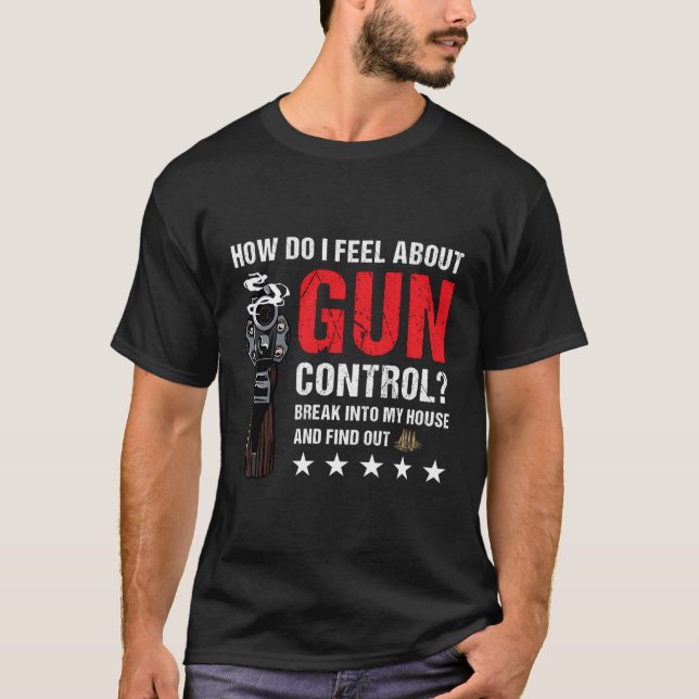 Camiseta Funny Gun Control Dizendo Emenda Ao Segundo Pro Gu (Frente)