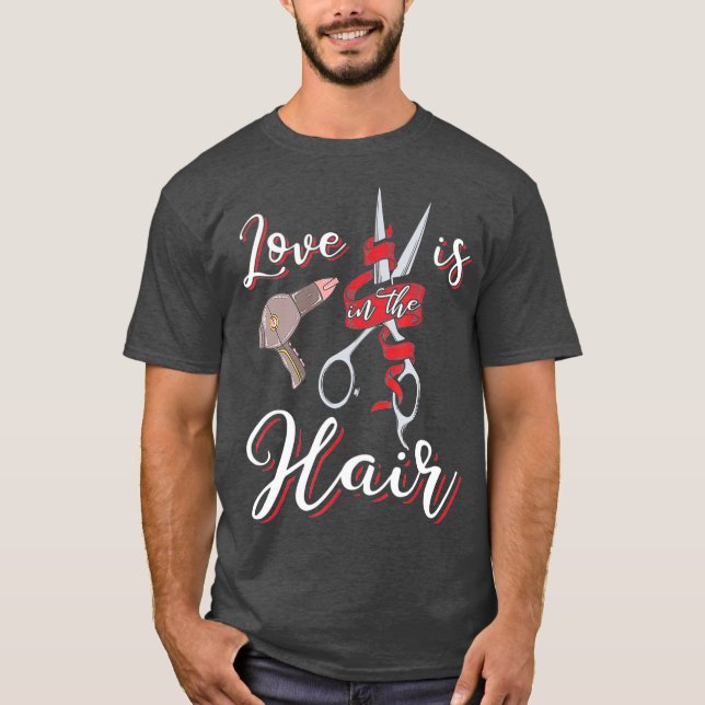 Camiseta Funny Hairdresser  Love is in the Hair Humor (Frente)