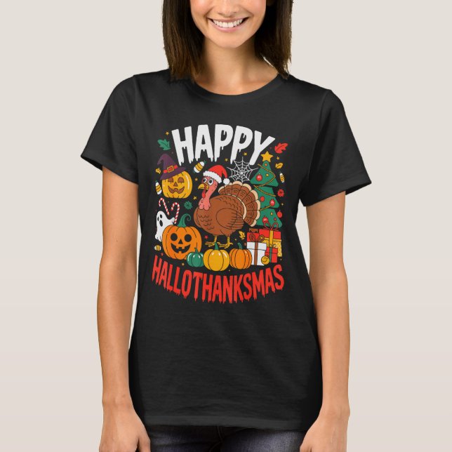 Camiseta Funny Halloween Thanksgiving Christmas Happy Hallo (Frente)