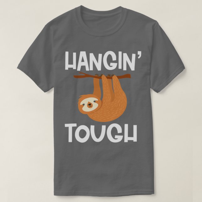 Camiseta Funny Hangin Tough Sloth Animal Lover (Frente do Design)
