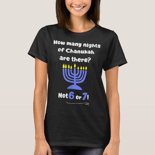 Camiseta Funny Hanukkah 67 Meme Teacher How Many Nights Of  (Frente)