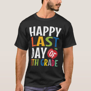Camiseta Funny Happy Last Day Of 7Th Grade Kid Graduate