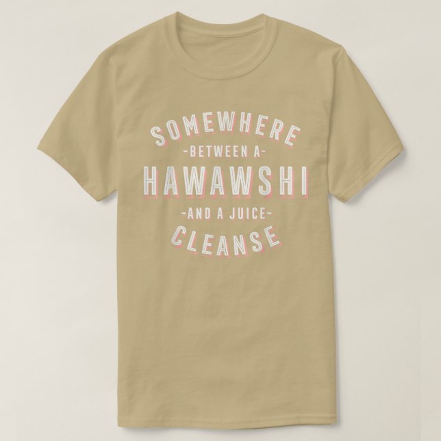 Camiseta Funny Hawawshi e um Juice Cleanse Hawwaoshi Vegan (Frente do Design)