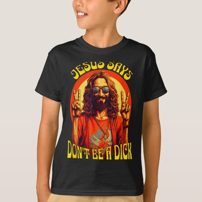 Camiseta Funny Hipe Jesus Don't Be A  (Frente)
