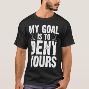 Camiseta Funny Hockey Meu Objetivo É Negar o Seu Retro Vint