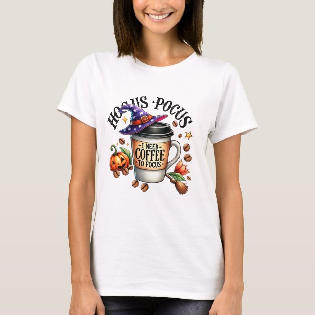Camiseta Funny Hocus Pocus I Need Coffee Witch (Frente)