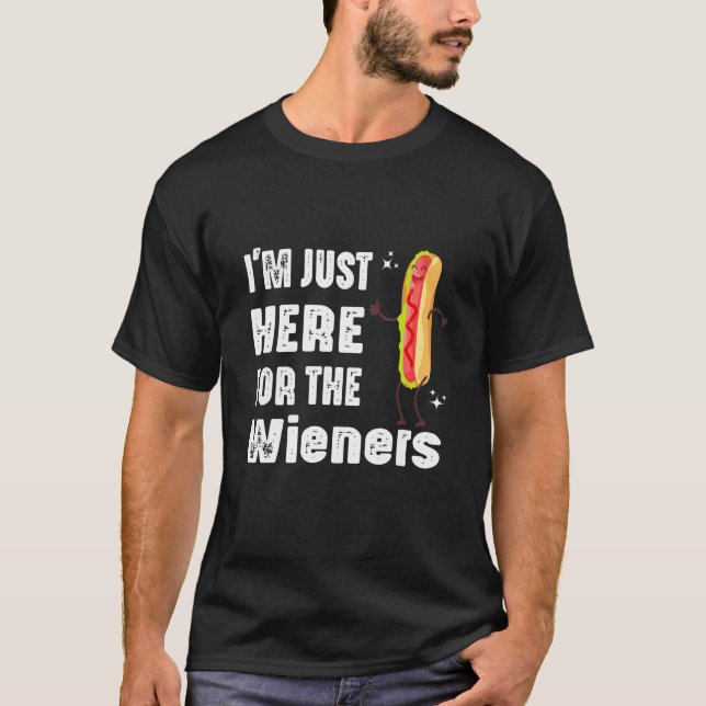Camiseta Funny Hot Dog I'm Just Here For The Wieners Sausag (Frente)