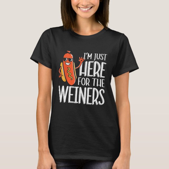 Camiseta Funny Hot Dog I'm Just Here For The Wieners Sausag (Frente)