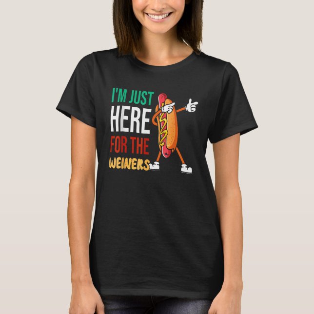 Camiseta Funny Hot Dog Quote I'm Just Here For The Wieners (Frente)