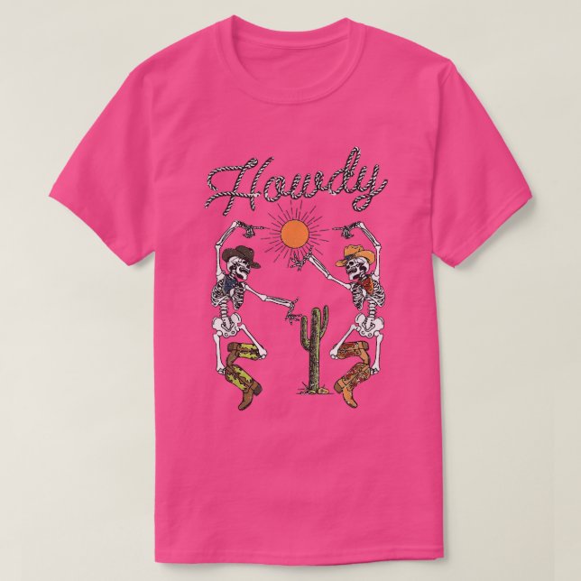 Camiseta Funny Howdy Skeleton Dancing Cute Western Hallowee (Frente do Design)