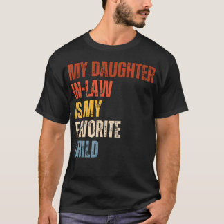Camiseta Funny Humor My Daughter In Law Is My Favorite Chil