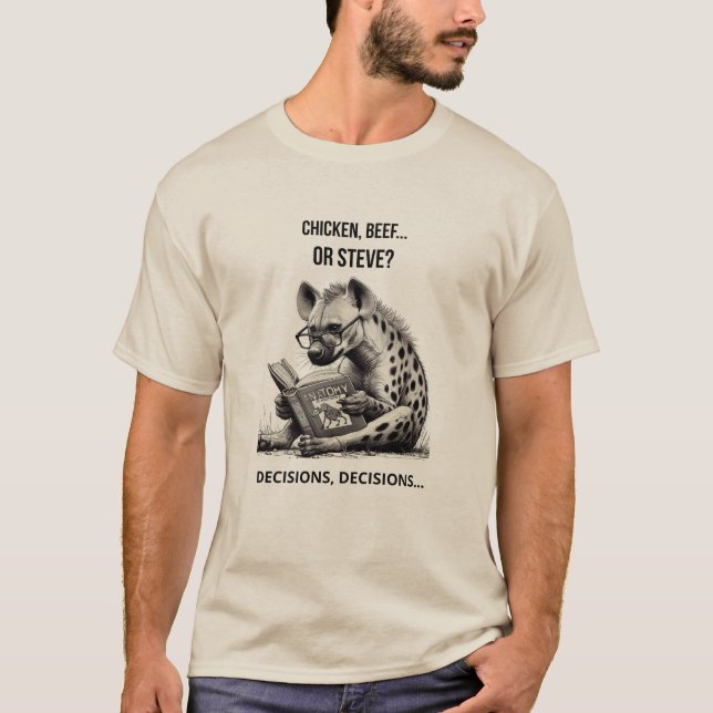 Camiseta Funny Hyena Shirt – Chicken, Beef or Steve (Frente)