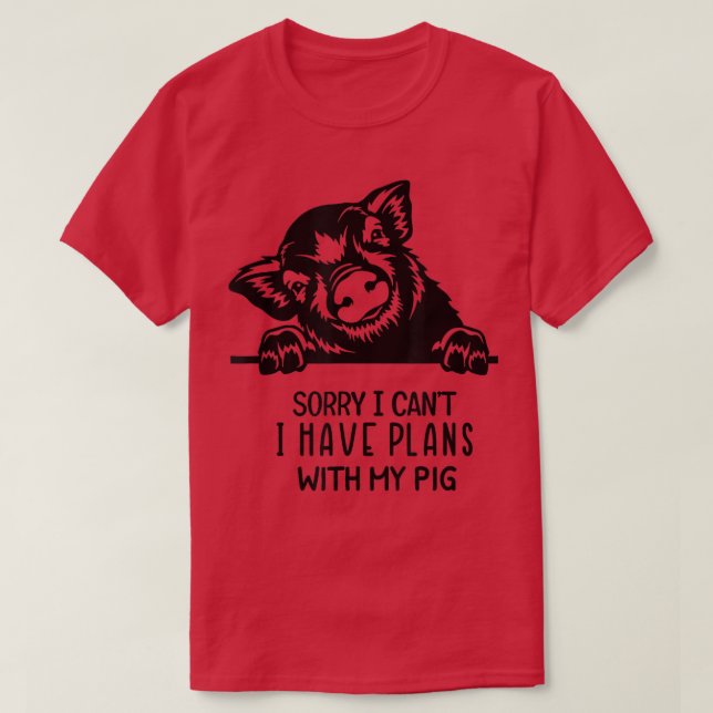 Camiseta Funny I can't I have plans with my pig  (Frente do Design)