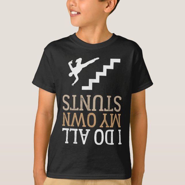 Camiseta Funny I Do All My Own Stairs Stunts Ide Down  (Frente)