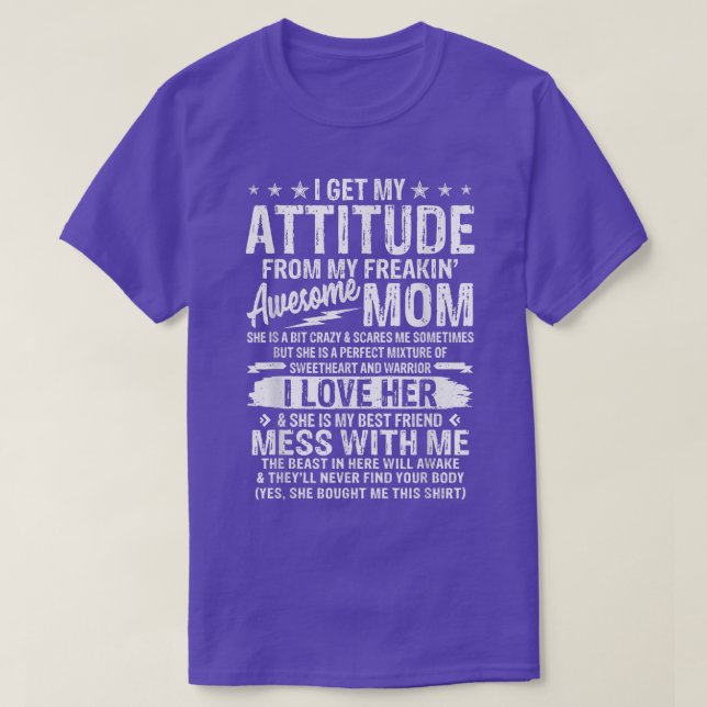 Camiseta Funny I Get My Attitude From My Freaking Awesome M (Frente do Design)