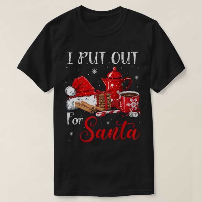 Camiseta Funny I Put Out for Santa (Frente do Design)