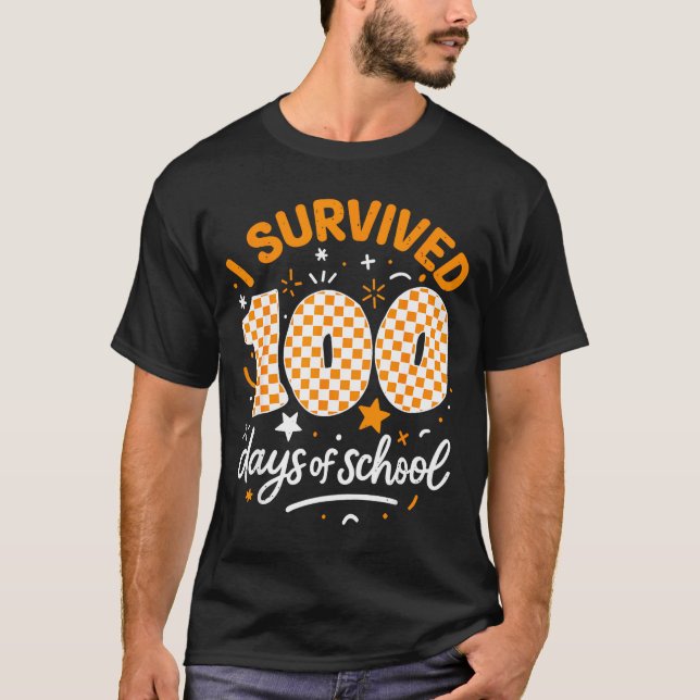 Camiseta Funny I Survived 100 Days Of School Student Teache (Frente)