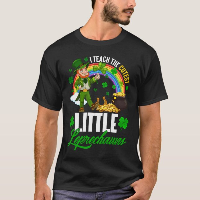 Camiseta Funny I Teach The Cutest Little Leprechauns St Pat (Frente)