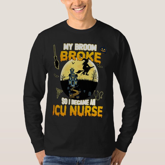 Camiseta Funny ICU Nurse Witch Halloween Costume For Women  (Frente)