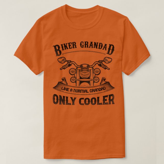 Camiseta Funny I'm a Biker Grandad like a Normal Grandad On (Frente do Design)