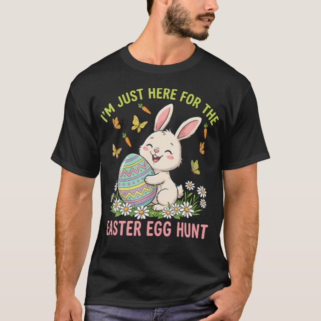 Camiseta Funny I'M Just Here For The Easter Egg Hunt (Frente)