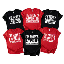 Camiseta funny I'm Mom's Favorite Son Daughter Siblings