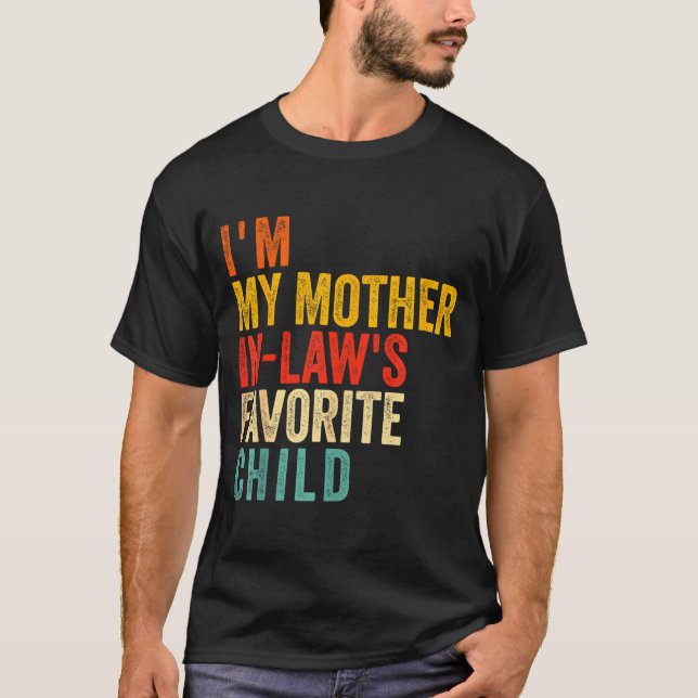 Camiseta Funny I'm My Mother In Law's Favorite Child  (Frente)