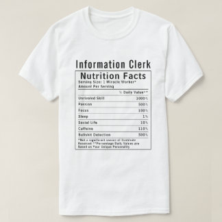 Camiseta Funny Information Clerk Nutrition Facts Staff Gift