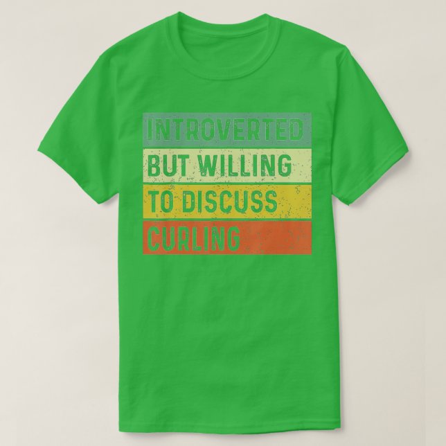 Camiseta Funny Introverted But Willing To Discuss Curling P (Frente do Design)