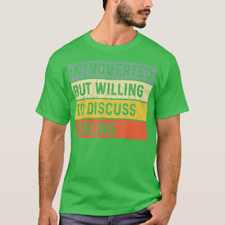 Camiseta Funny Introverted But Willing To Discuss Curling P