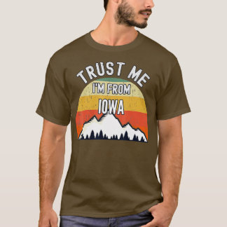 Camiseta Funny Iowa Gift Confie Em Mim De Iowa