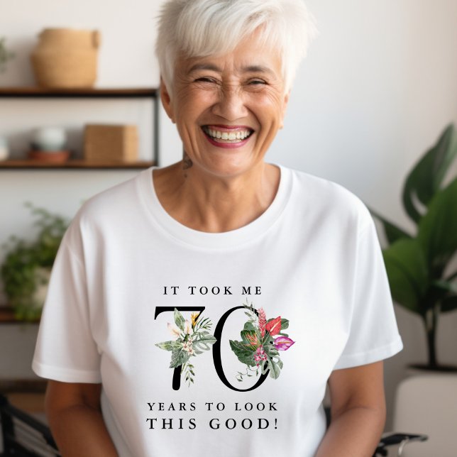 Camiseta Funny It Took Me 70 Years to Look This Good!  (Criador carregado)