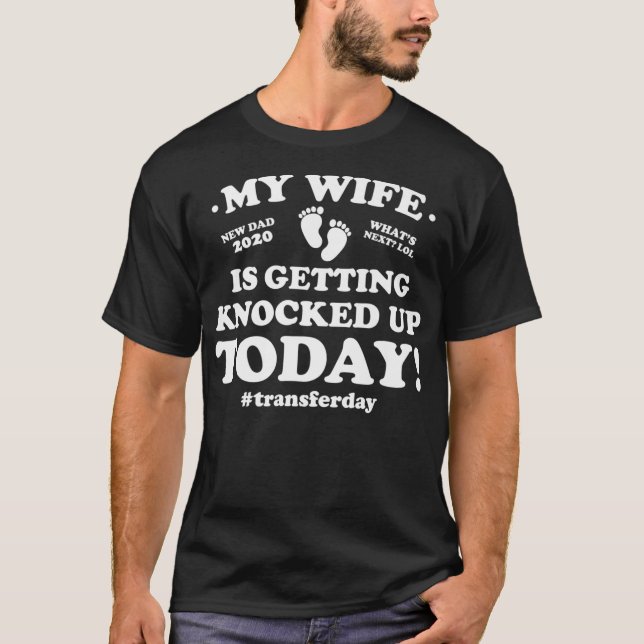 Camiseta Funny IVF My Wife Is Getting Knocked Up Today Prem (Frente)