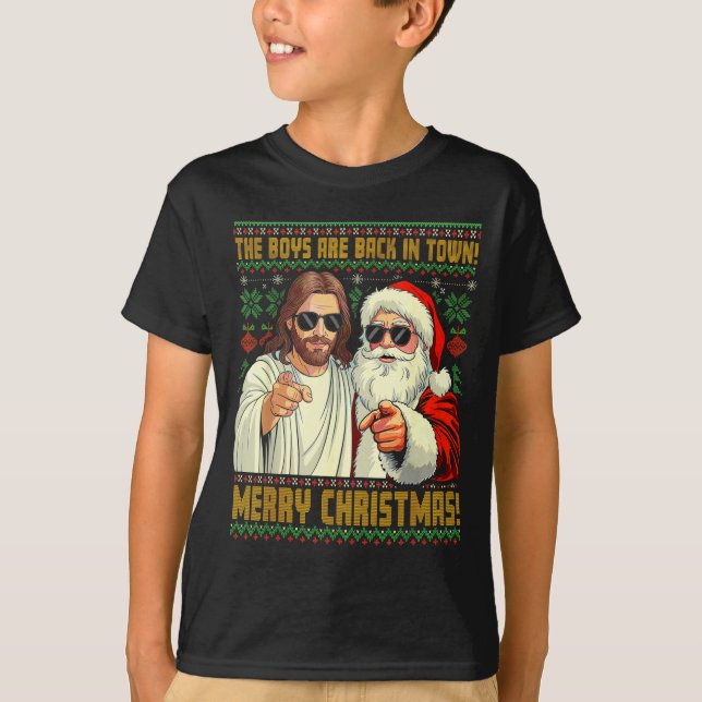 Camiseta Funny Jesus Santa The Boys Are Back In Town Merry  (Frente)