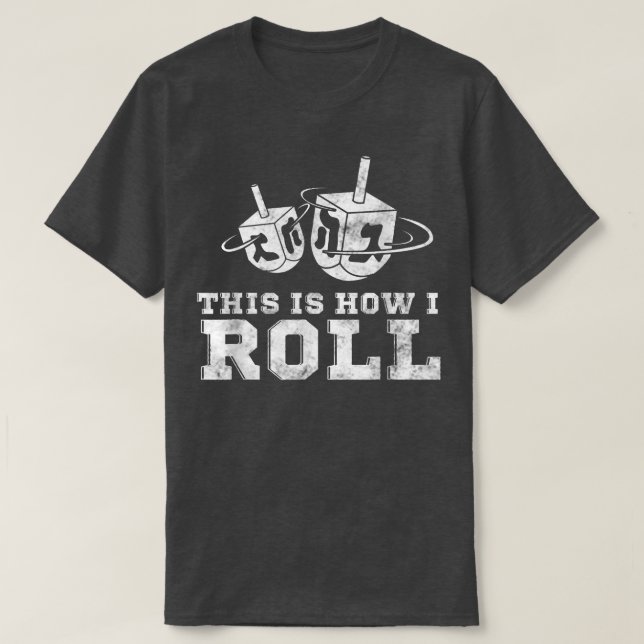 Camiseta Funny Jewish  Hanukkah Dreidel This Is How I Roll  (Frente do Design)