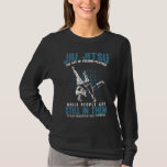 Camiseta Funny Jiu Jitsu luta contra o humor de treinamento<br><div class="desc">Engraçado Jiu Jitsu Combateu O Humor De Treinamento BJJ.</div>