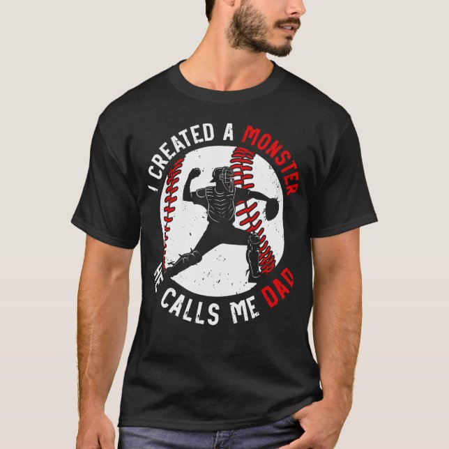 Camiseta Funny Joke Monster Proud He Calls Me Dad Catcher B (Frente)