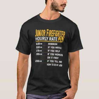 Camiseta Funny Junior Firefighter Fireman Hourly Rate
