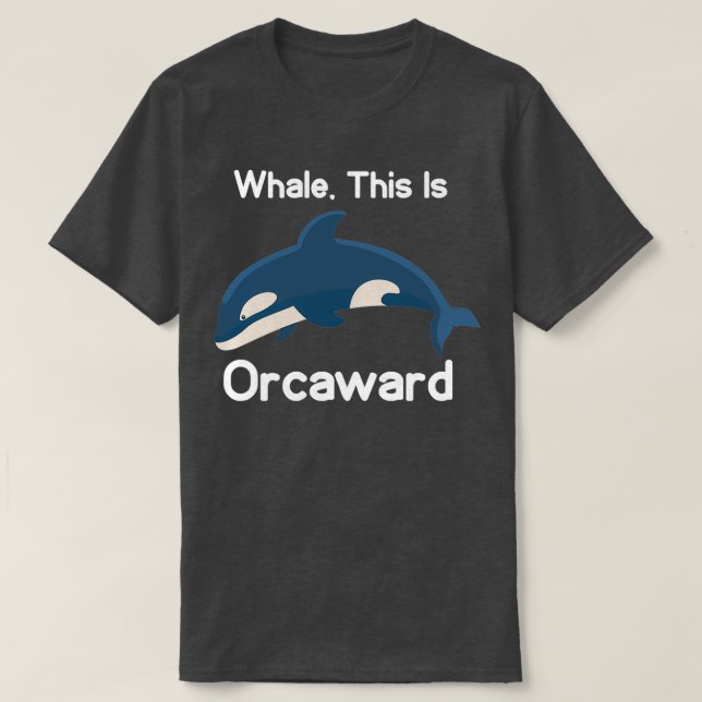 Camiseta Funny Killer Whale Orca This Is Orcaward Sea Creat (Frente do Design)