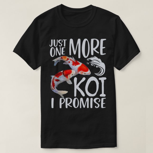 Camiseta Funny Koi Só Mais Um Koi Eu Prometo Karp Fish L (Frente do Design)