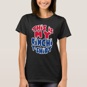 Camiseta Funny Korea My Kimchi Tee Coreano Flag Comida
