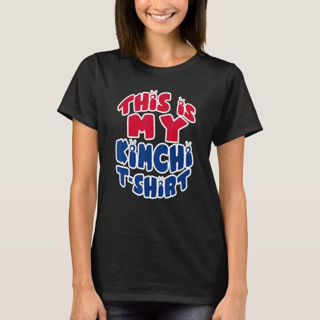 Camiseta Funny Korea My Kimchi Tee Coreano Flag Comida (Frente)