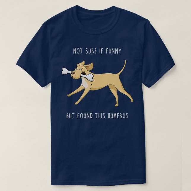 Camiseta Funny Lab Forense Science Humerus Bone Retriever (Frente do Design)