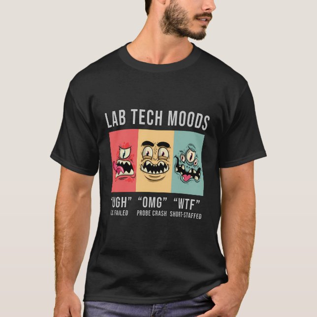 Camiseta Funny Lab Tech Moods Biology Science Biologista Hu (Frente)