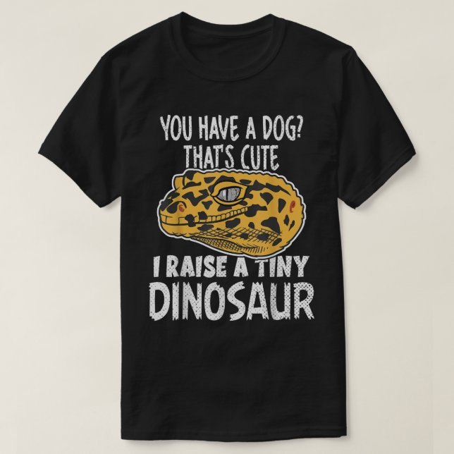 Camiseta Funny Leopard Gecko Owner I Raise Tiny Dinosaur Pe (Frente do Design)